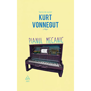 Pianul mecanic - Kurt Vonnegut imagine