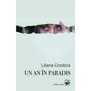 Un an in Paradis - Liliana Corobca imagine