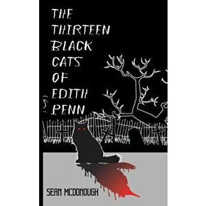 The Thirteen Black Cats of Edith Penn, Paperback - *** imagine