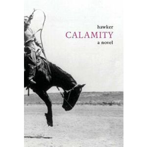 Calamity, Hardcover - Libbie Hawker imagine