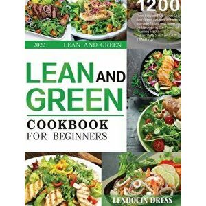 Lean and Green Cookbook for Beginners 2022, Hardcover - Lendocin Dress imagine