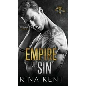 Empire of Sin: An Enemies to Lovers Romance, Hardcover - Rina Kent imagine