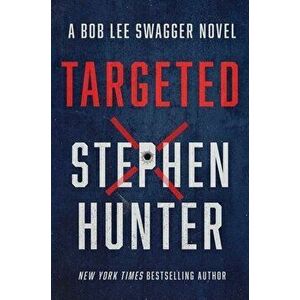 Targeted, 12, Hardcover - Stephen Hunter imagine
