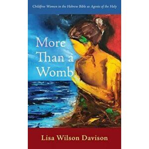 More Than a Womb, Hardcover - Lisa Wilson Davison imagine