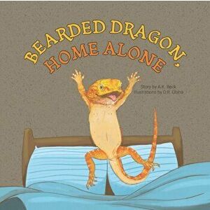Bearded Dragon, Home Alone: A Wordless Picture Book Full of Fun and Joy, Paperback - D. R. Obina imagine