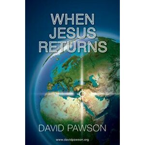 When Jesus Returns, Paperback - David Pawson imagine