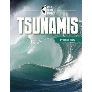 Tsunamis, Hardcover - Isaac Kerry imagine
