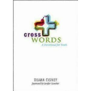 Cross Words: A Devotional for Youth, Paperback - Jenifer Gamber imagine