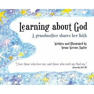 Learning About God: A Grandmother Shares Her Faith, Hardcover - Susan Weems Taylor imagine