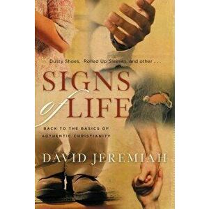 Signs of Life, Paperback - David Jeremiah imagine