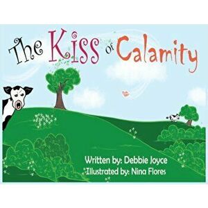 The Kiss of Calamity, Paperback - Debbie Joyce imagine