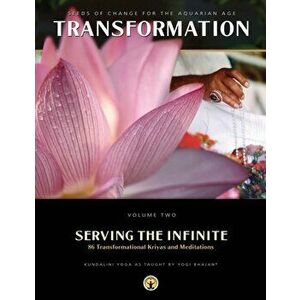 Serving the Infinite: 86 Transformational Kriyas and Meditations, Paperback - *** imagine