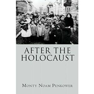 After the Holocaust, Paperback - Monty Noam Penkower imagine