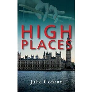 High Places, Paperback - Julie Conrad imagine