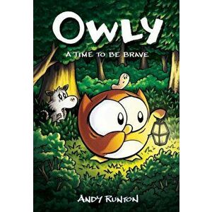 A Time to Be Brave: A Graphic Novel (Owly #4), 4, Hardcover - Andy Runton imagine
