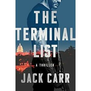 The Terminal List, 1: A Thriller, Hardcover - Jack Carr imagine