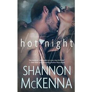 Hot Night, Paperback - Shannon McKenna imagine