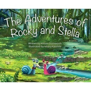 The Adventures of Rocky and Stella, Hardcover - Allison Duckworth imagine