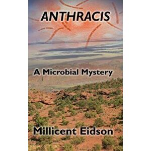 Anthracis: A Microbial Mystery, Hardcover - Millicent Eidson imagine
