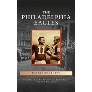 Philadelphia Eagles, Hardcover - Brian Michael imagine