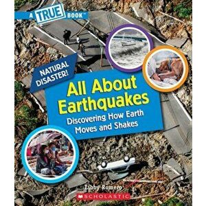 All about Earthquakes (a True Book: Natural Disasters) (Library Edition), Hardcover - Libby Romero imagine