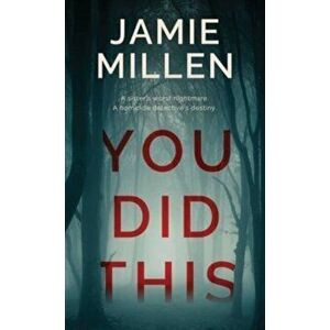 You Did This, Hardcover - Jamie Millen imagine