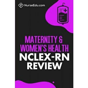 Maternity & Women's Health - NCLEX-RN Review, Paperback - *** imagine