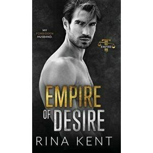 Empire of Desire: An Age Gap Father's Best Friend Romance, Hardcover - Rina Kent imagine