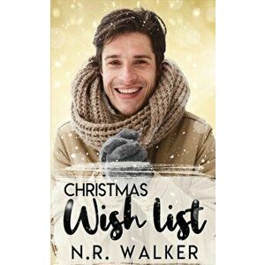 Christmas Wish List, Paperback - N. R. Walker imagine