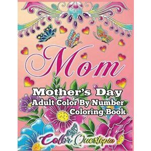 Mother's Day Coloring Book -Mom- Adult Color by Number, Paperback - *** imagine