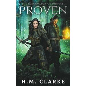 Proven, Paperback - H. M. Clarke imagine