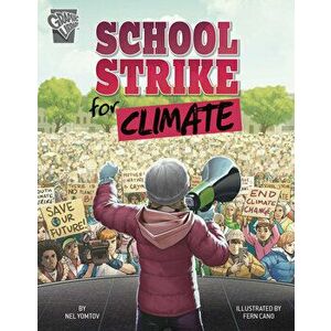 School Strike for Climate, Hardcover - Nel Yomtov imagine