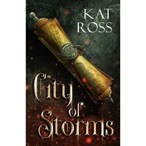 City of Storms, Paperback - Kat Ross imagine