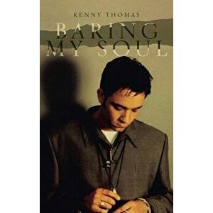 Baring My Soul, Hardcover - Kenny Thomas imagine