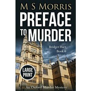 Preface to Murder (Large Print): An Oxford Murder Mystery, Paperback - M. S. Morris imagine