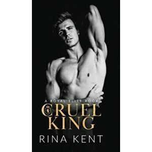 Cruel King, Hardcover - Rina Kent imagine