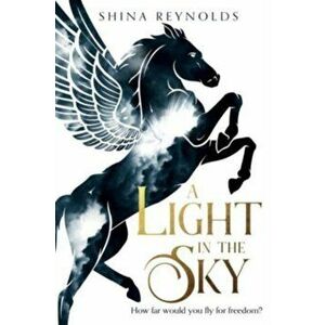 A Light in the Sky, Paperback - Shina Reynolds imagine