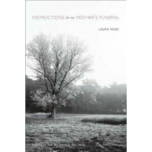 Instructions for My Mother's Funeral, Paperback - Laura Read imagine