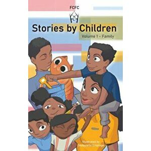 Stories by Children, Volume 1: Family, Hardcover - *** imagine