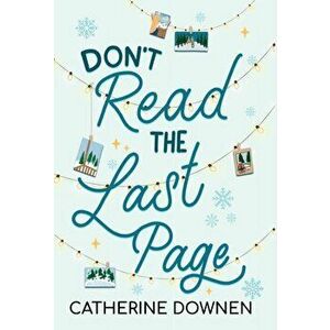 Don't Read the Last Page, Hardcover - Catherine Downen imagine