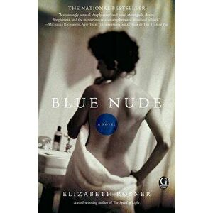 Blue Nude, Paperback - Elizabeth Rosner imagine