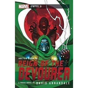 Reign of the Devourer: A Marvel Untold Novel, Paperback - David Annandale imagine