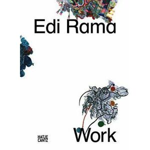 EDI Rama: Work, Hardcover - EDI Rama imagine