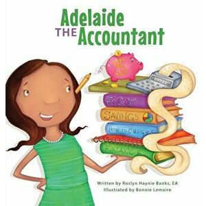 Adelaide the Accountant, Hardcover - Roslyn H. Banks imagine