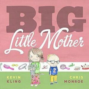 Big Little Mother, Hardcover - Kevin Kling imagine