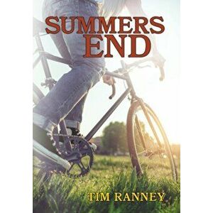Summers End, Hardcover - Tim Ranney imagine