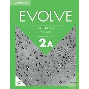 Evolve Level 2a Workbook with Audio, Paperback - Octavio Ramírez Espinosa imagine