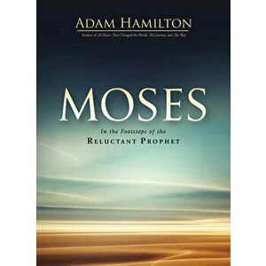 Moses Paperback, Paperback - Adam Hamilton imagine