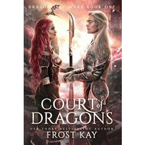 Court of Dragons, Hardcover - Frost Kay imagine