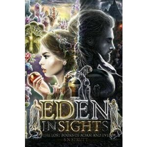 Eden Insights And The Lost Books of Adam and Eve, Paperback - Sn Strutt imagine